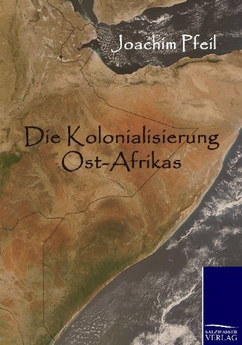 Die Kolonialisierung Ost-Afrikas von Salzwasser Verlag
